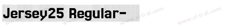 Jersey25 Regular字体转换 Jersey25 Regular字体转换